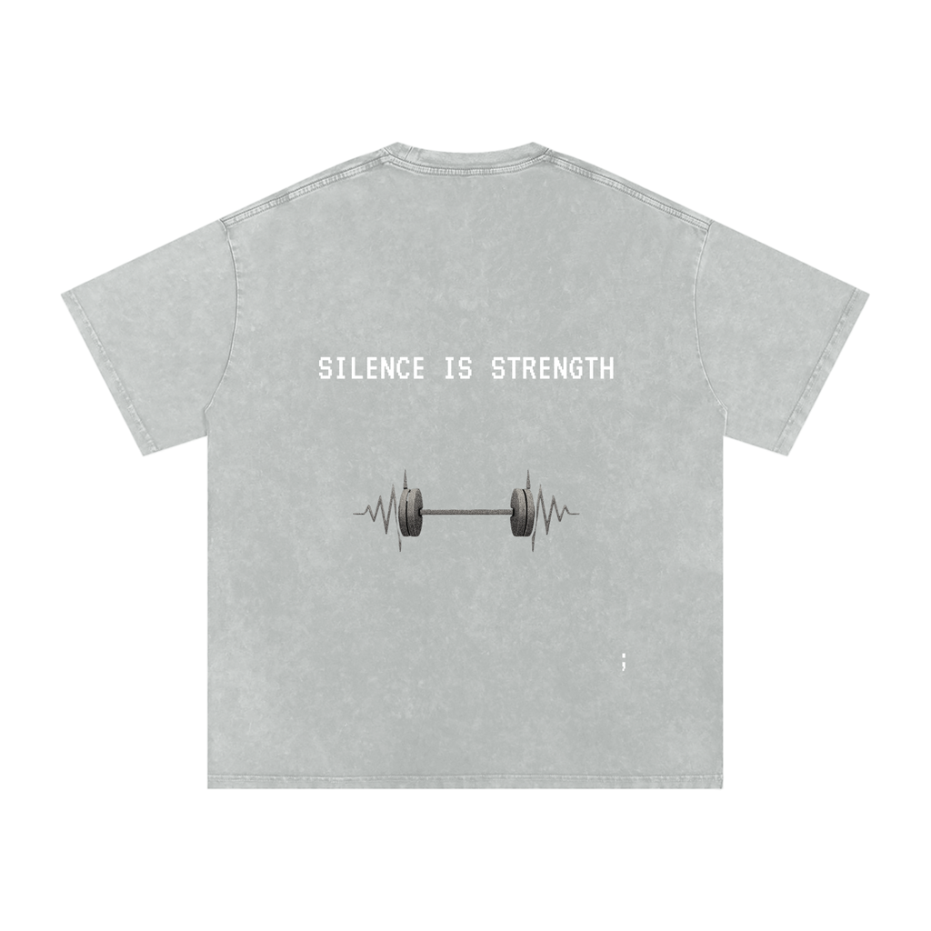Silence is Strength - Acid Wash Oversize T-Shirt - 250 GSM