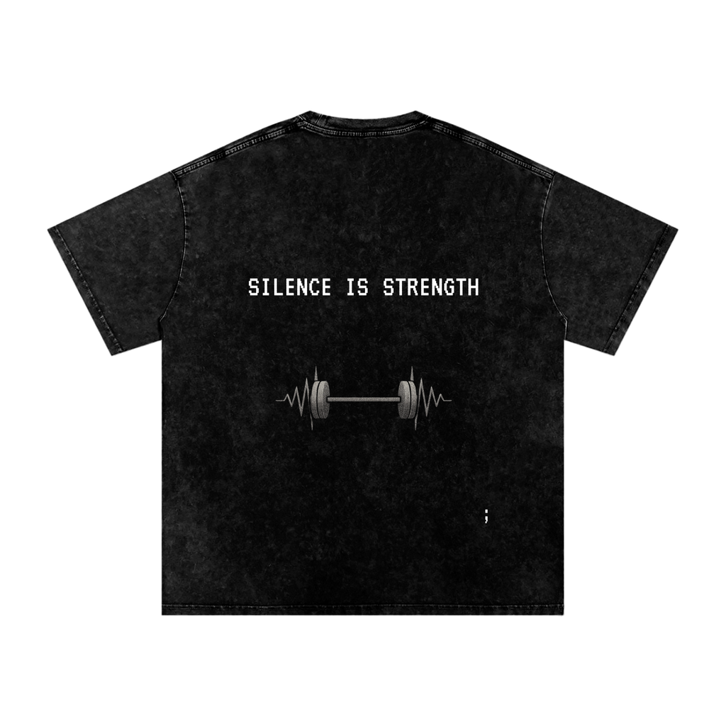 Silence is Strength - Acid Wash Oversize T-Shirt - 250 GSM