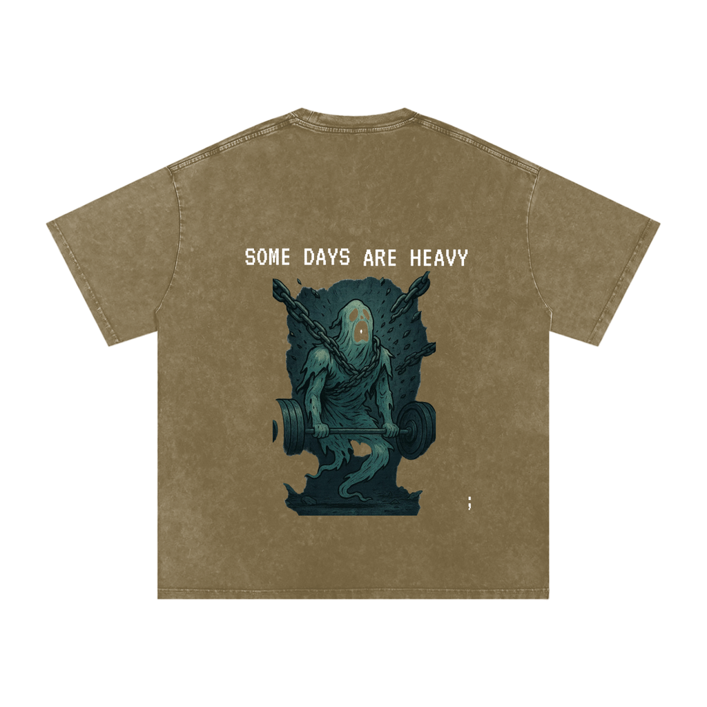Some Days are Heavy - Acid Wash Oversize T-Shirt - 250 GSM